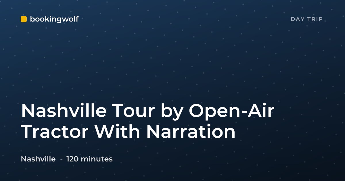 Nashville Tour by Open-Air Tractor With Narration