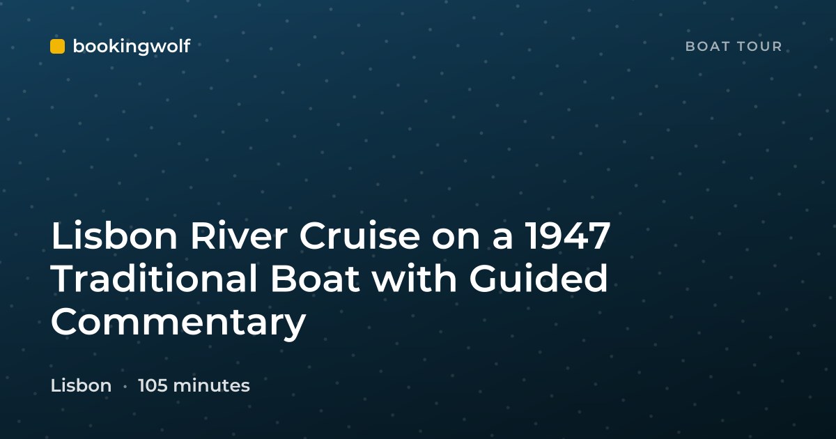 Lisbon River Cruise on a 1947 Traditional Boat with Guided Commentary