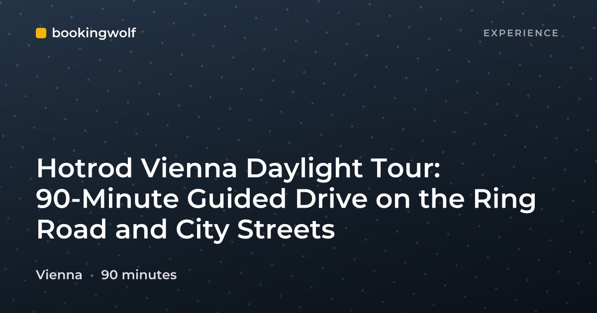 Hotrod Vienna Daylight Tour: 90-Minute Guided Drive on the Ring Road and City Streets