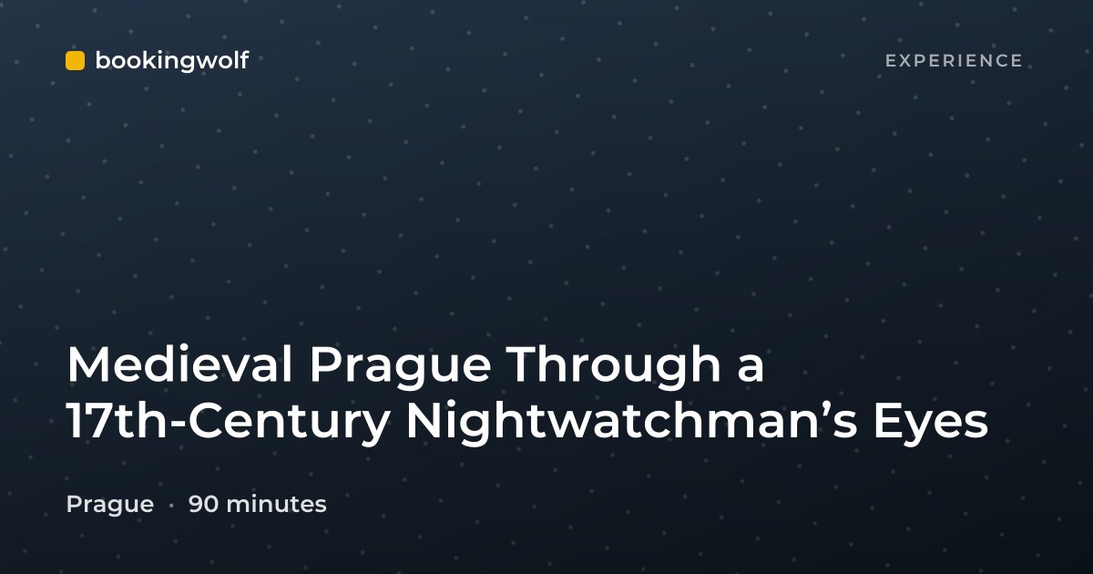 Medieval Prague Through a 17th-Century Nightwatchman’s Eyes