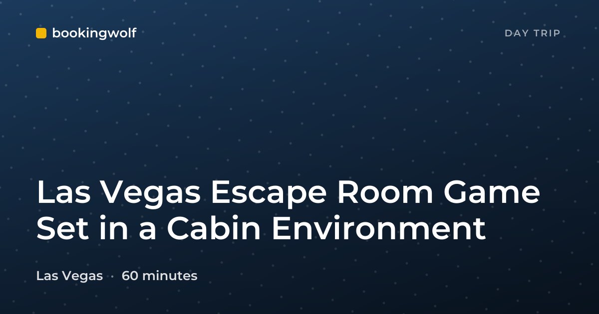 Las Vegas Escape Room Game Set in a Cabin Environment