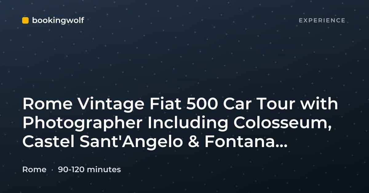 Rome Vintage Fiat 500 Car Tour with Photographer Including Colosseum, Castel Sant'Angelo & Fontana Acqua Paola