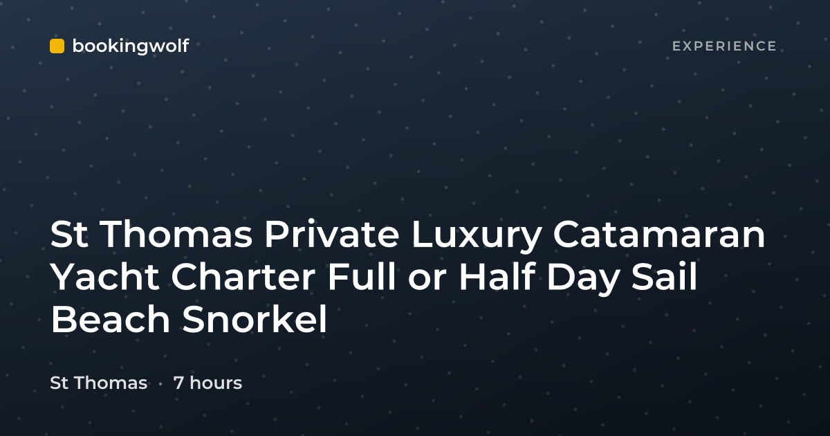 St Thomas Private Luxury Catamaran Yacht Charter Full or Half Day Sail Beach Snorkel