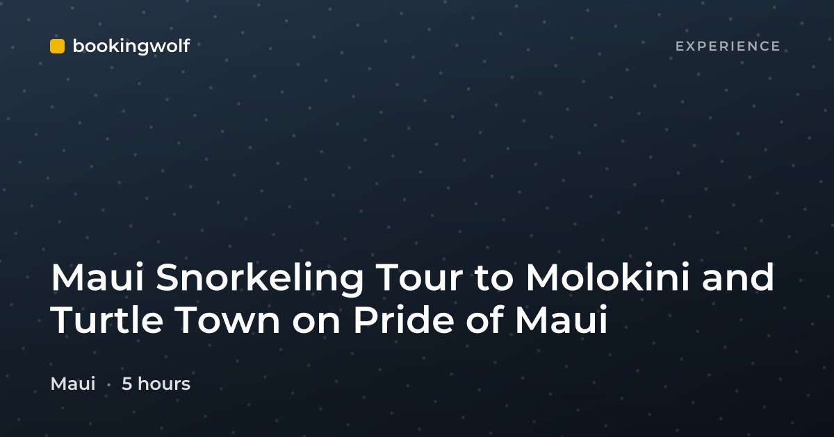 Maui Snorkeling Tour to Molokini and Turtle Town on Pride of Maui