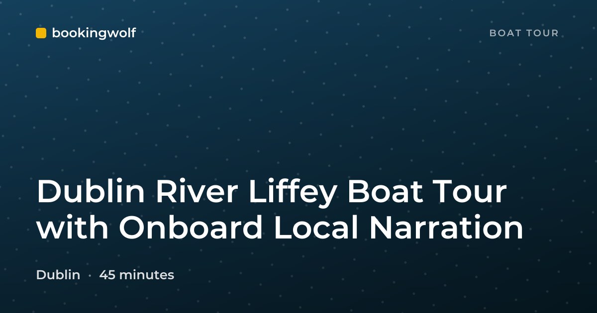 Dublin River Liffey Boat Tour with Onboard Local Narration