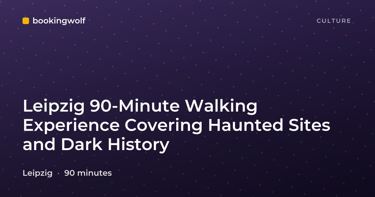 Leipzig 90-Minute Walking Experience Covering Haunted Sites and Dark History