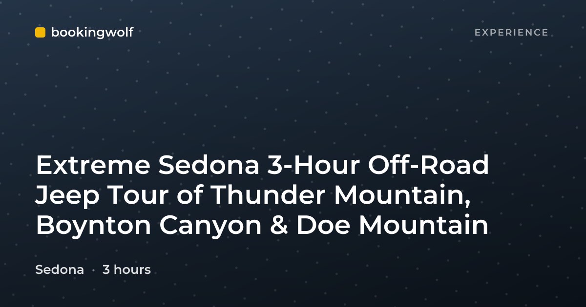 Extreme Sedona 3-Hour Off-Road Jeep Tour of Thunder Mountain, Boynton Canyon & Doe Mountain