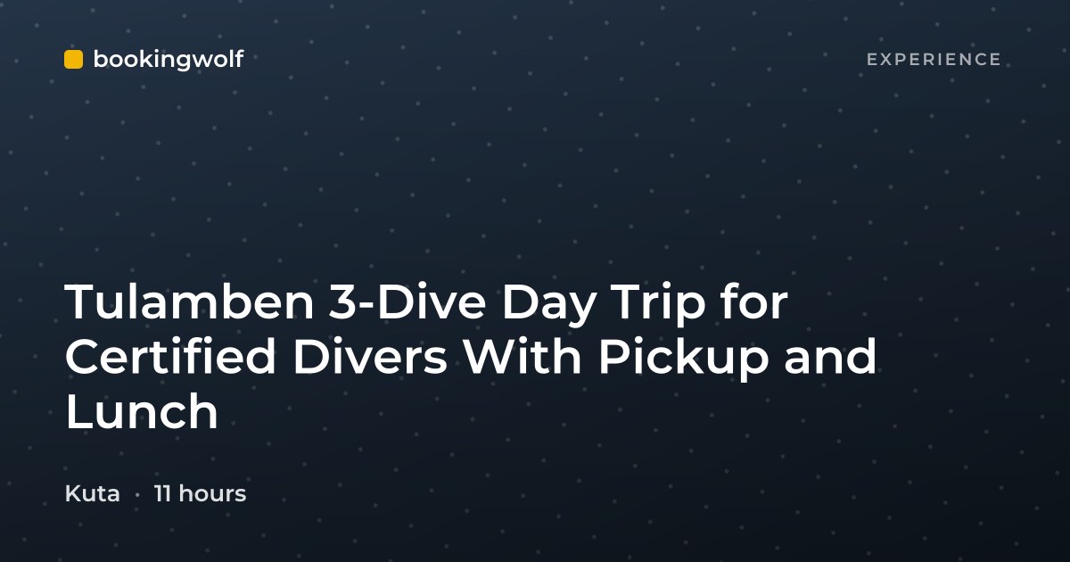 Tulamben 3-Dive Day Trip for Certified Divers With Pickup and Lunch
