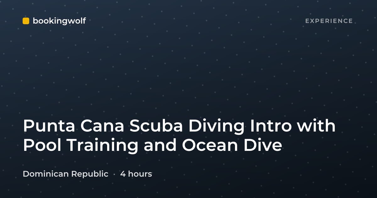 Punta Cana Scuba Diving Intro with Pool Training and Ocean Dive
