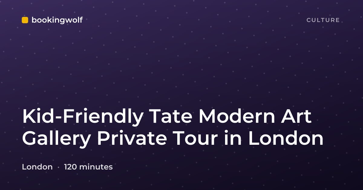 Kid-Friendly Tate Modern Art Gallery Private Tour in London