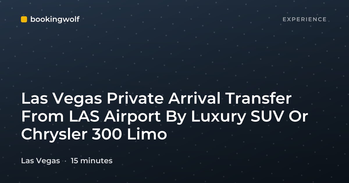 Las Vegas Private Arrival Transfer From LAS Airport By Luxury SUV Or Chrysler 300 Limo