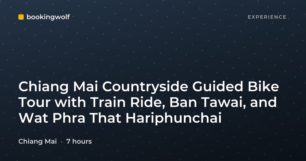Chiang Mai Countryside Guided Bike Tour with Train Ride, Ban Tawai, and Wat Phra That Hariphunchai