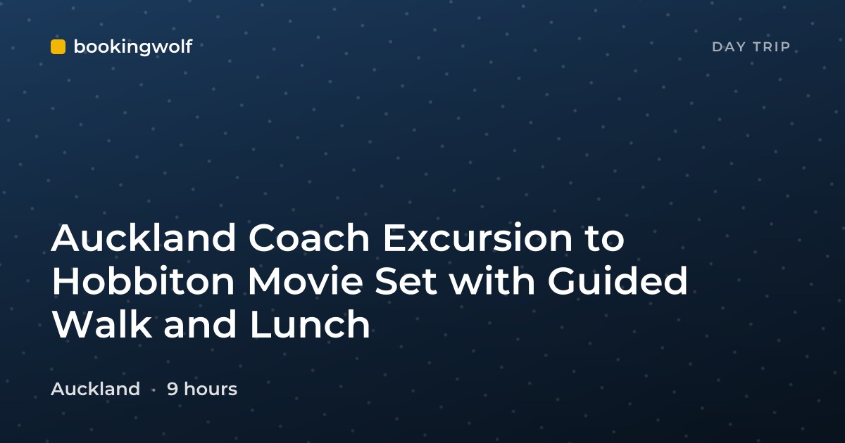 Auckland Coach Excursion to Hobbiton Movie Set with Guided Walk and Lunch