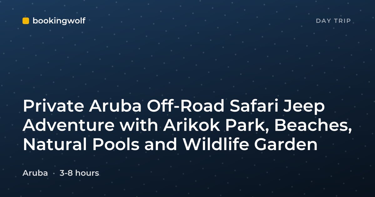 Private Aruba Off-Road Safari Jeep Adventure with Arikok Park, Beaches, Natural Pools and Wildlife Garden