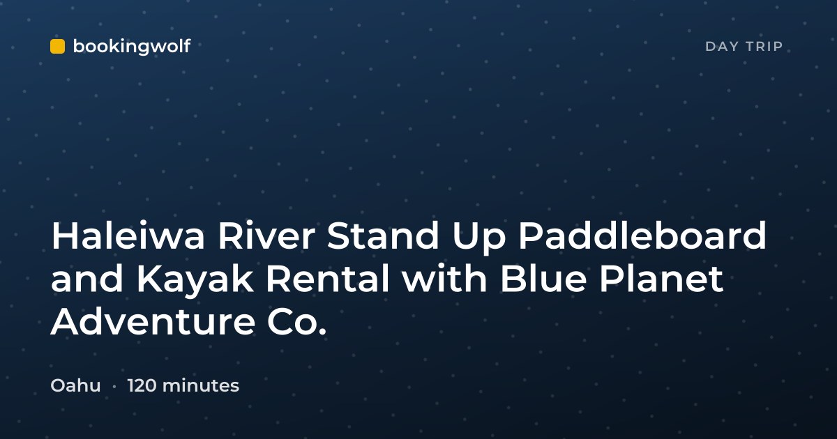 Haleiwa River Stand Up Paddleboard and Kayak Rental with Blue Planet Adventure Co.