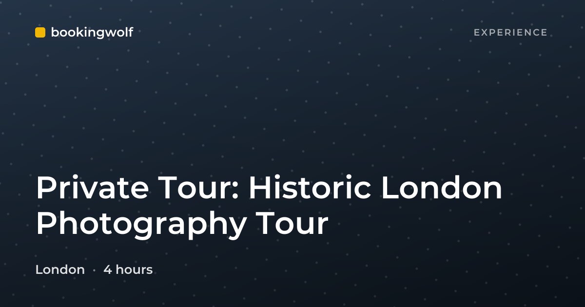 Private Tour: Historic London Photography Tour