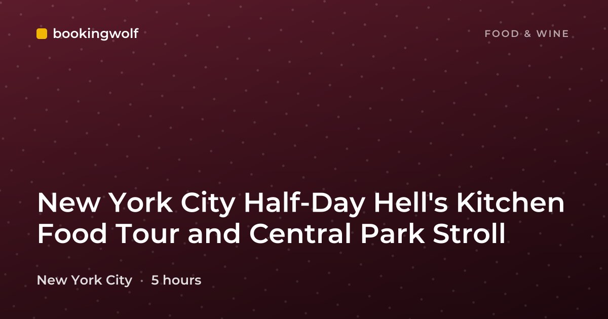 New York City Half-Day Hell's Kitchen Food Tour and Central Park Stroll