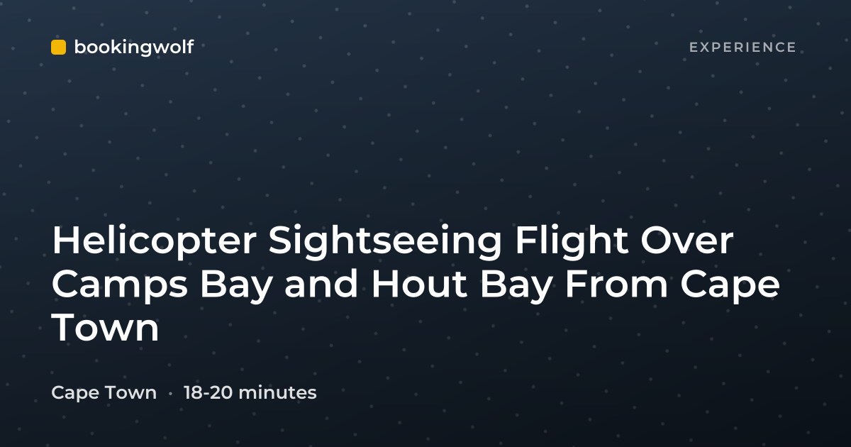 Helicopter Sightseeing Flight Over Camps Bay and Hout Bay From Cape Town