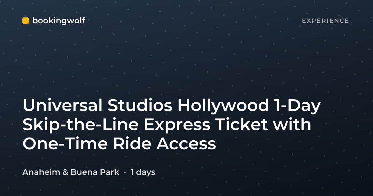 Universal Studios Hollywood 1-Day Skip-the-Line Express Ticket with One-Time Ride Access