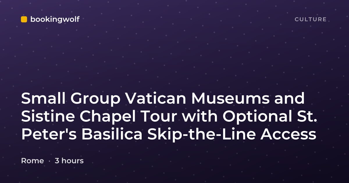 Small Group Vatican Museums and Sistine Chapel Tour with Optional St. Peter's Basilica Skip-the-Line Access