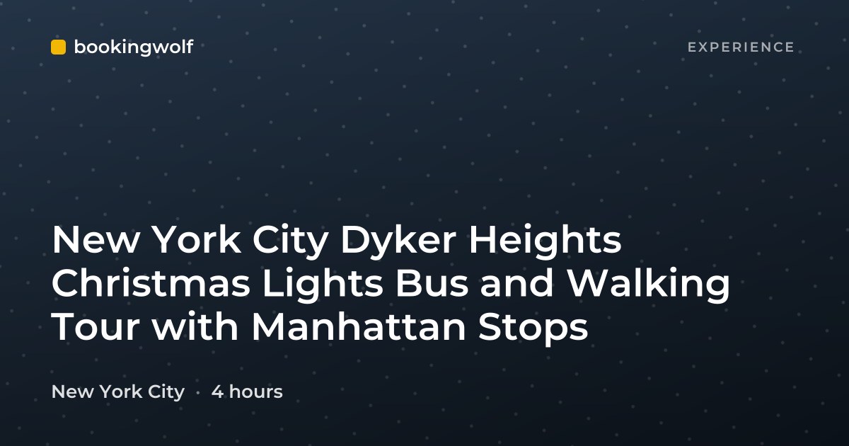 New York City Dyker Heights Christmas Lights Bus and Walking Tour with Manhattan Stops