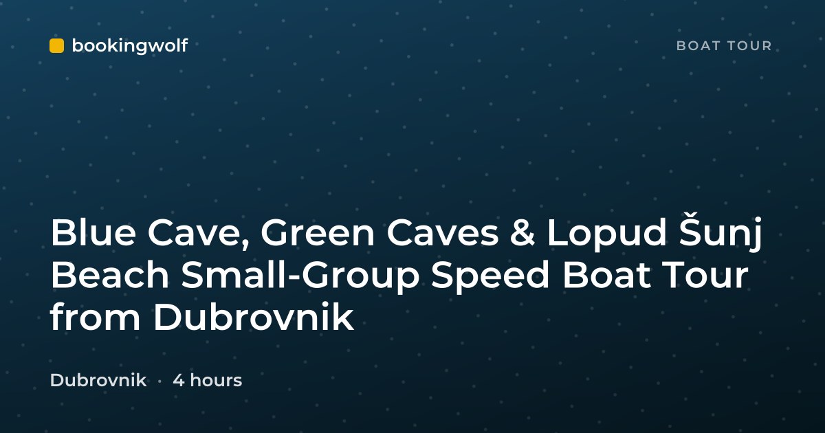 Blue Cave, Green Caves & Lopud Šunj Beach Small-Group Speed Boat Tour from Dubrovnik