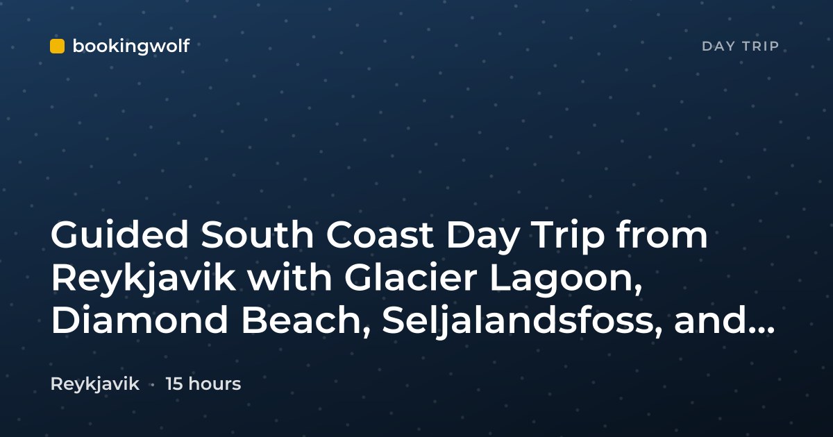 Guided South Coast Day Trip from Reykjavik with Glacier Lagoon, Diamond Beach, Seljalandsfoss, and Volcano Stops