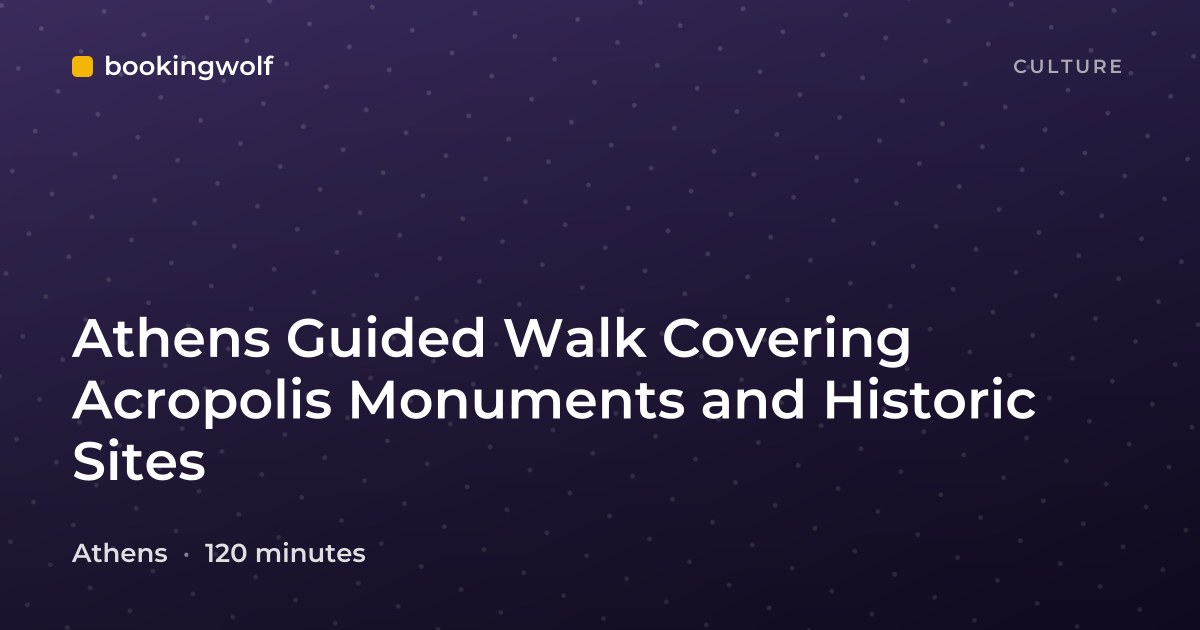 Athens Guided Walk Covering Acropolis Monuments and Historic Sites