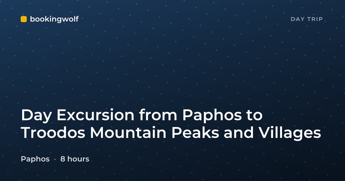 Day Excursion from Paphos to Troodos Mountain Peaks and Villages