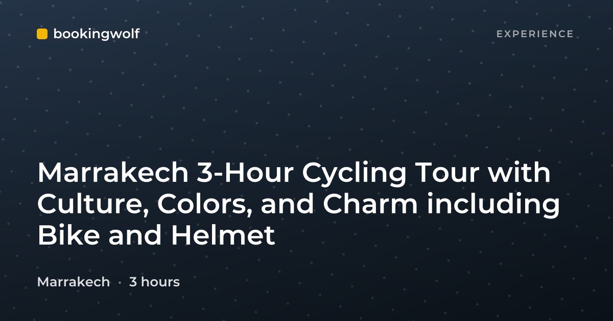 Marrakech 3-Hour Cycling Tour with Culture, Colors, and Charm including Bike and Helmet