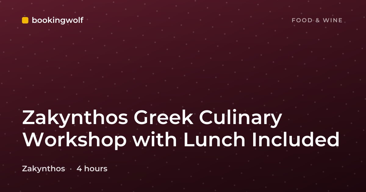 Zakynthos Greek Culinary Workshop with Lunch Included