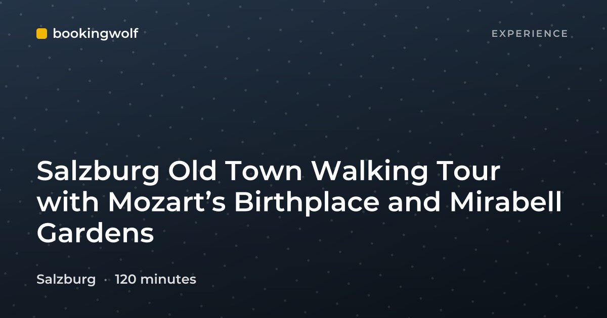 Salzburg Old Town Walking Tour with Mozart’s Birthplace and Mirabell Gardens