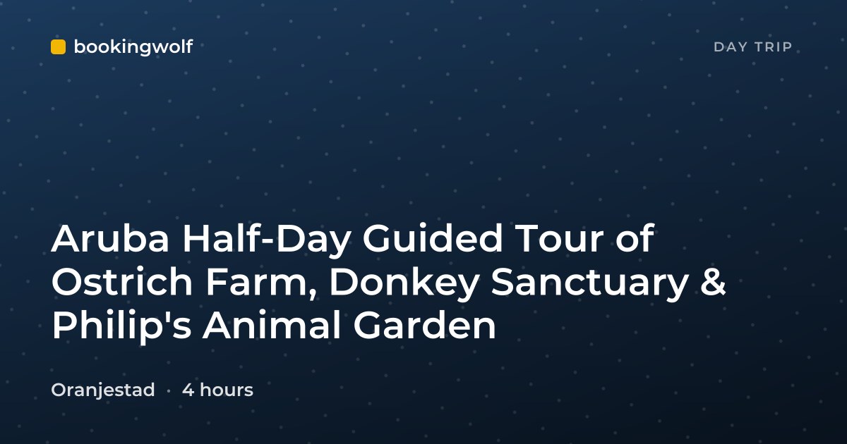 Aruba Half-Day Guided Tour of Ostrich Farm, Donkey Sanctuary & Philip's Animal Garden