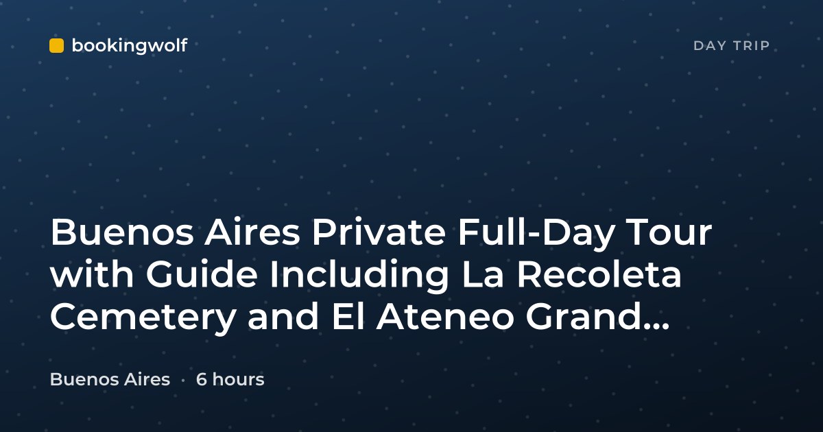 Buenos Aires Private Full-Day Tour with Guide Including La Recoleta Cemetery and El Ateneo Grand Splendid