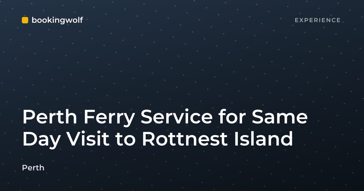 Perth Ferry Service for Same Day Visit to Rottnest Island