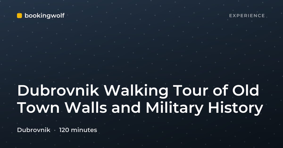 Dubrovnik Walking Tour of Old Town Walls and Military History