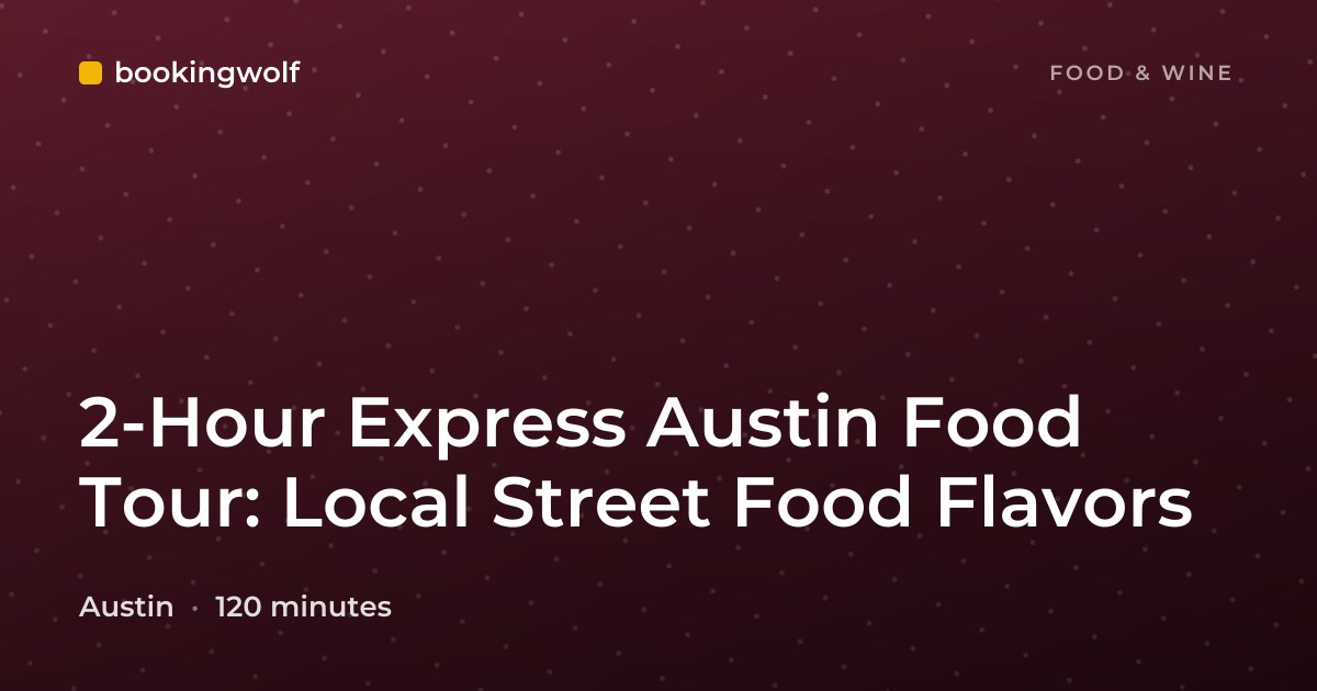 2-Hour Express Austin Food Tour: Local Street Food Flavors