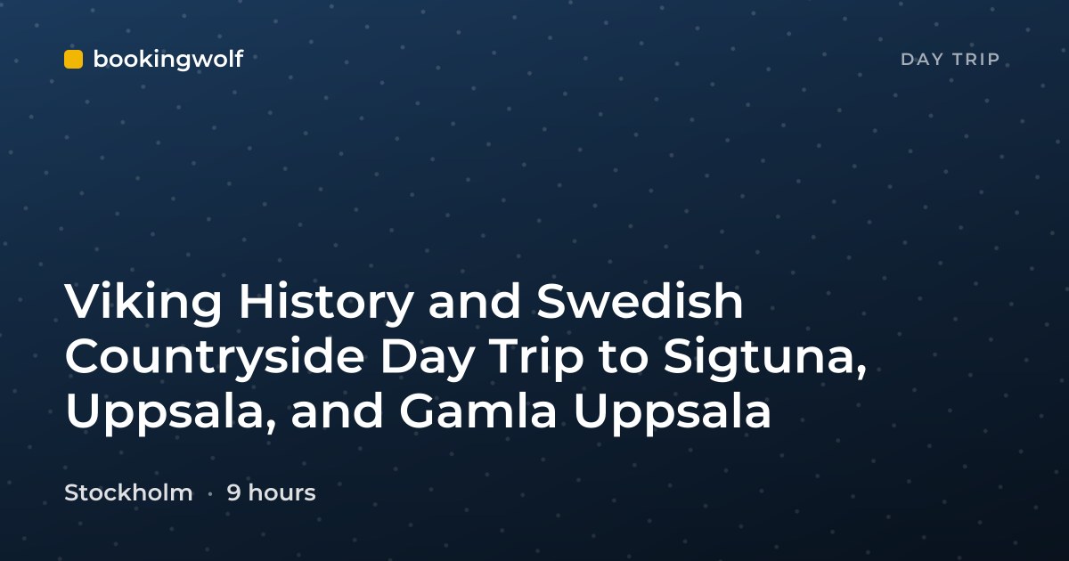 Viking History and Swedish Countryside Day Trip to Sigtuna, Uppsala, and Gamla Uppsala