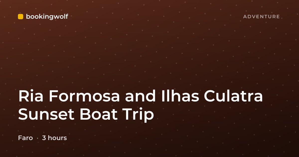 Ria Formosa and Ilhas Culatra Sunset Boat Trip