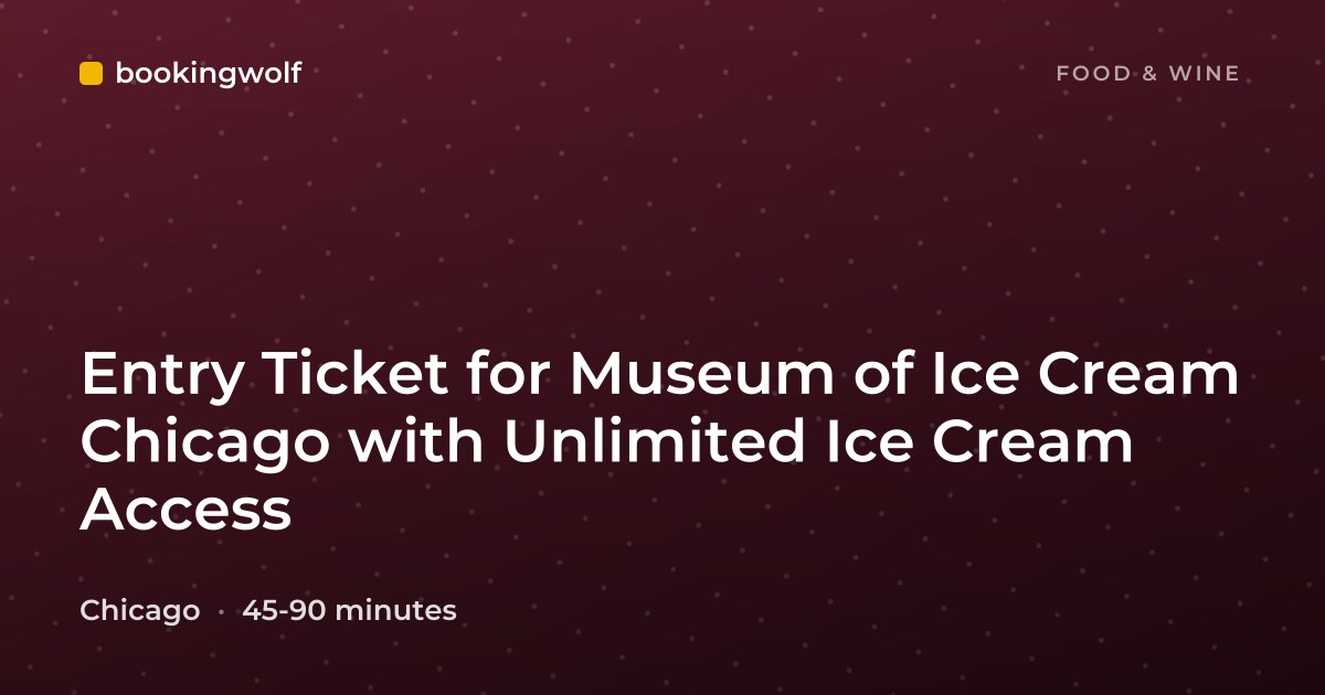 Entry Ticket for Museum of Ice Cream Chicago with Unlimited Ice Cream Access