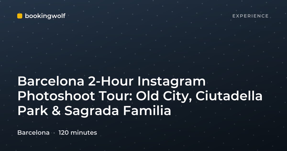 Barcelona 2-Hour Instagram Photoshoot Tour: Old City, Ciutadella Park & Sagrada Familia