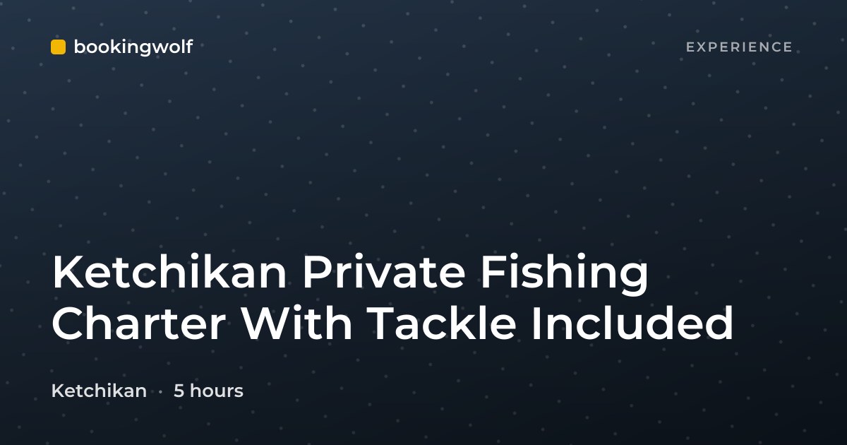 Ketchikan Private Fishing Charter With Tackle Included