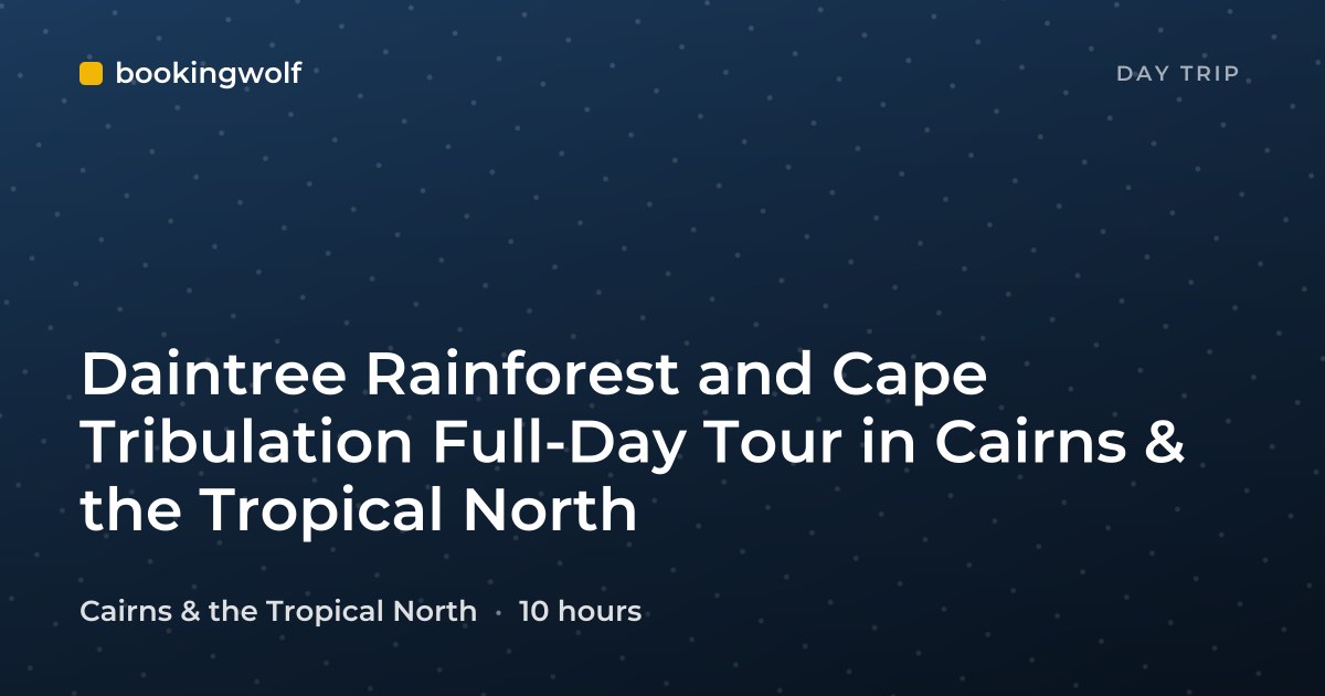Daintree Rainforest and Cape Tribulation Full-Day Tour in Cairns & the Tropical North