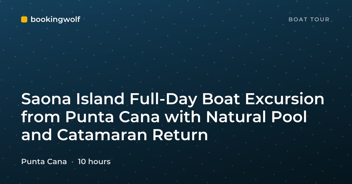 Saona Island Full-Day Boat Excursion from Punta Cana with Natural Pool and Catamaran Return