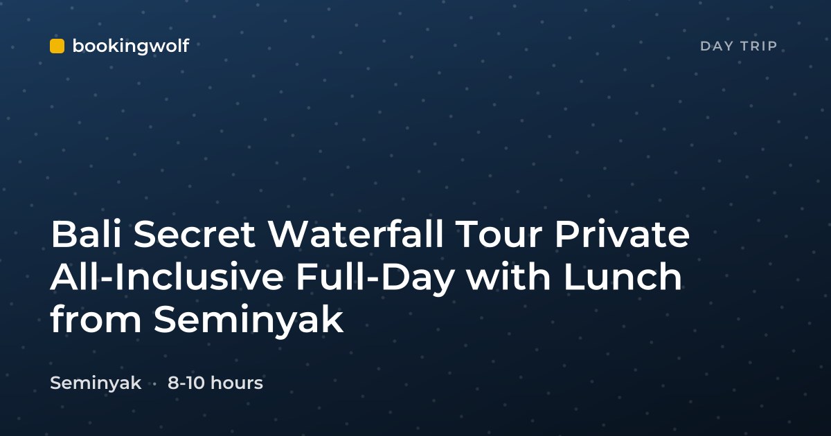 Bali Secret Waterfall Tour Private All-Inclusive Full-Day with Lunch from Seminyak