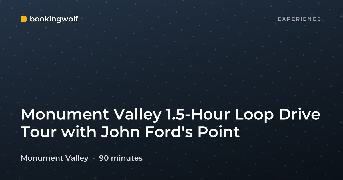 Monument Valley 1.5-Hour Loop Drive Tour with John Ford's Point