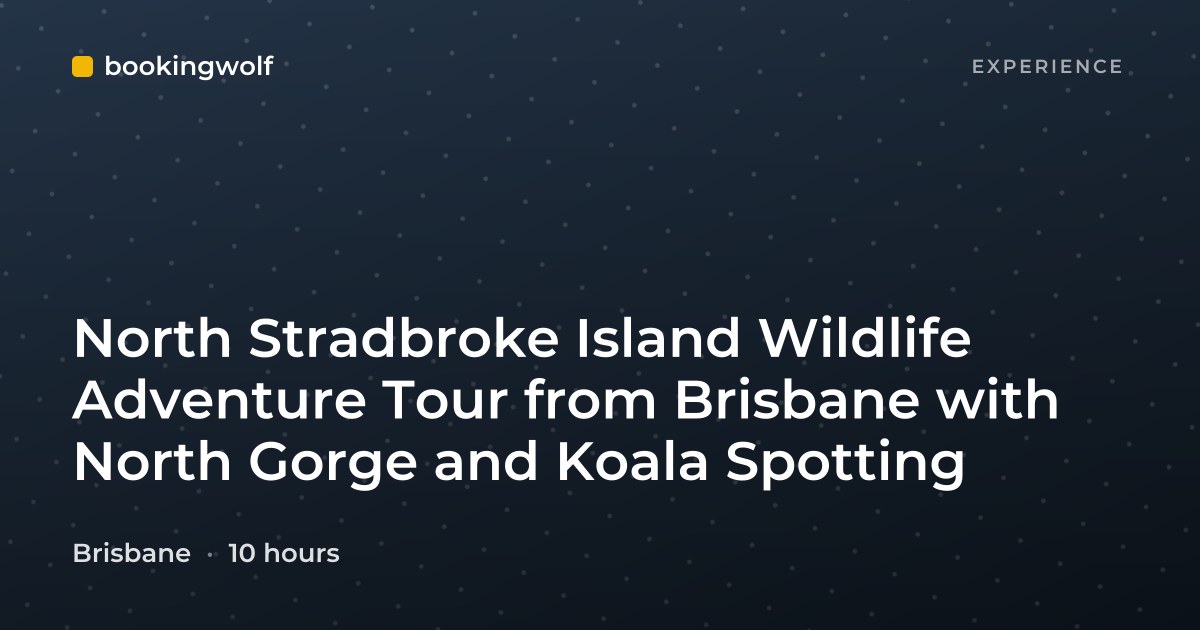 North Stradbroke Island Wildlife Adventure Tour from Brisbane with North Gorge and Koala Spotting