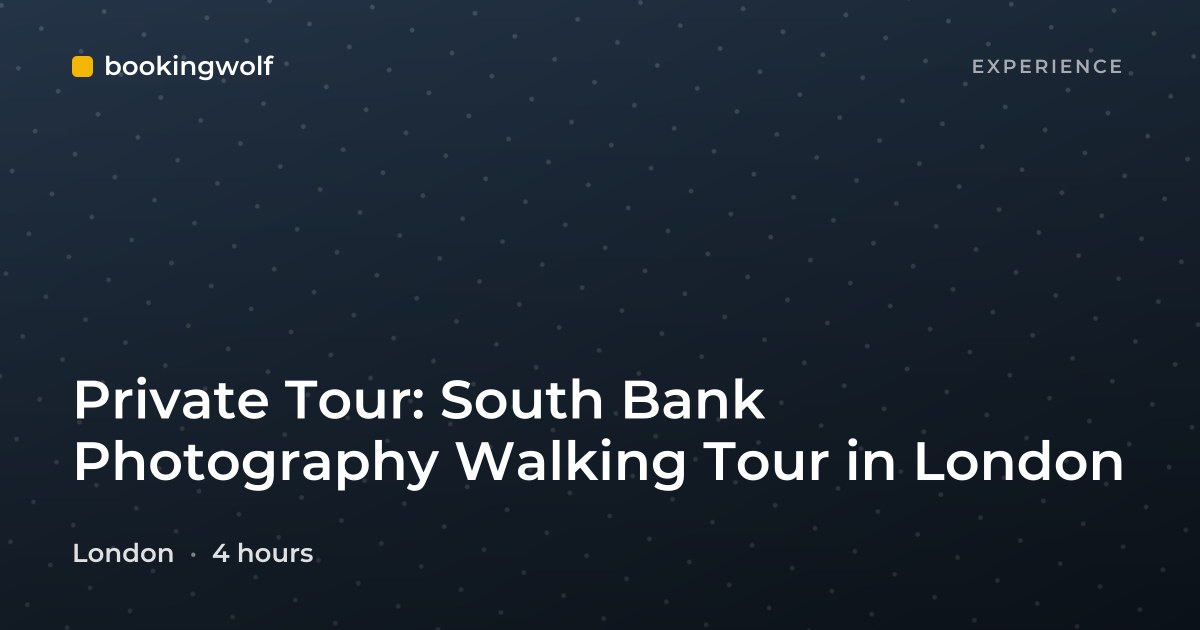 Private Tour: South Bank Photography Walking Tour in London