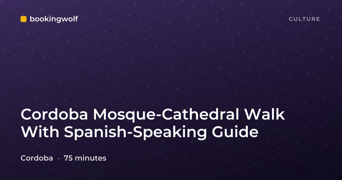 Cordoba Mosque-Cathedral Walk With Spanish-Speaking Guide