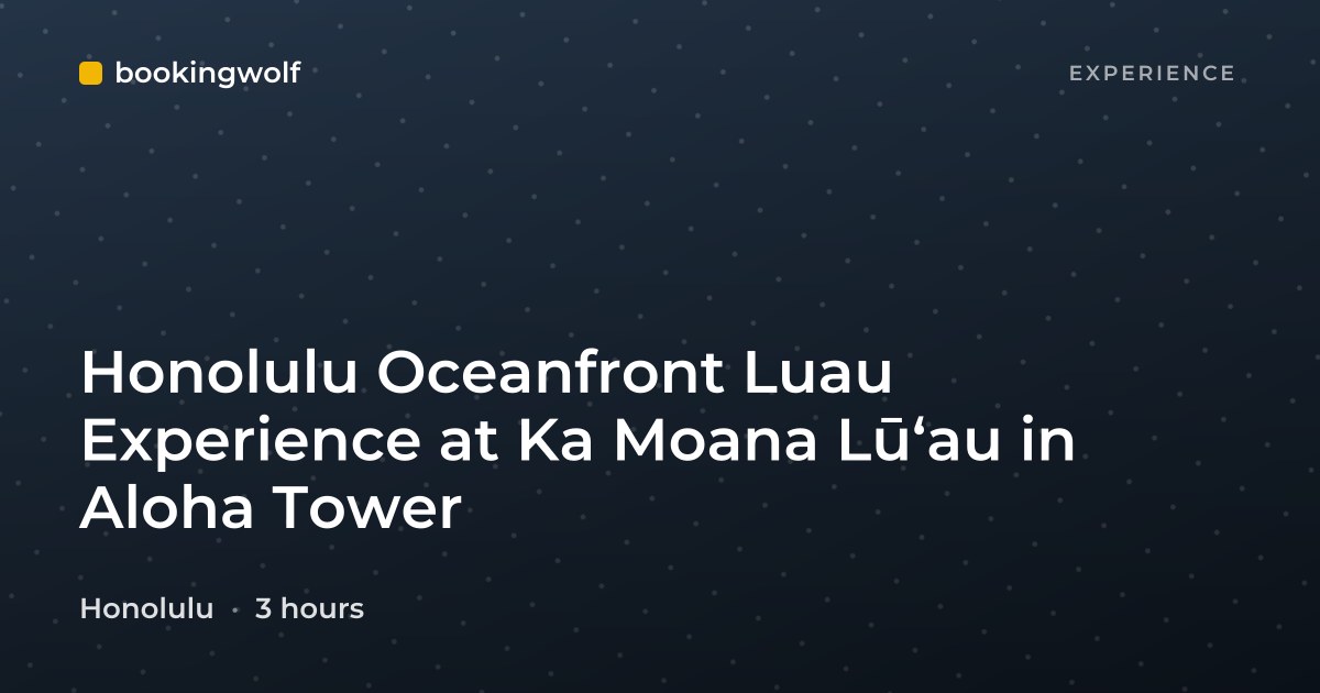 Honolulu Oceanfront Luau Experience at Ka Moana Lūʻau in Aloha Tower